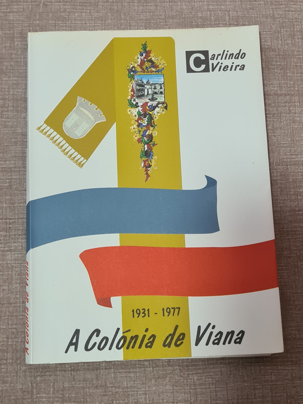 The colony of Viana