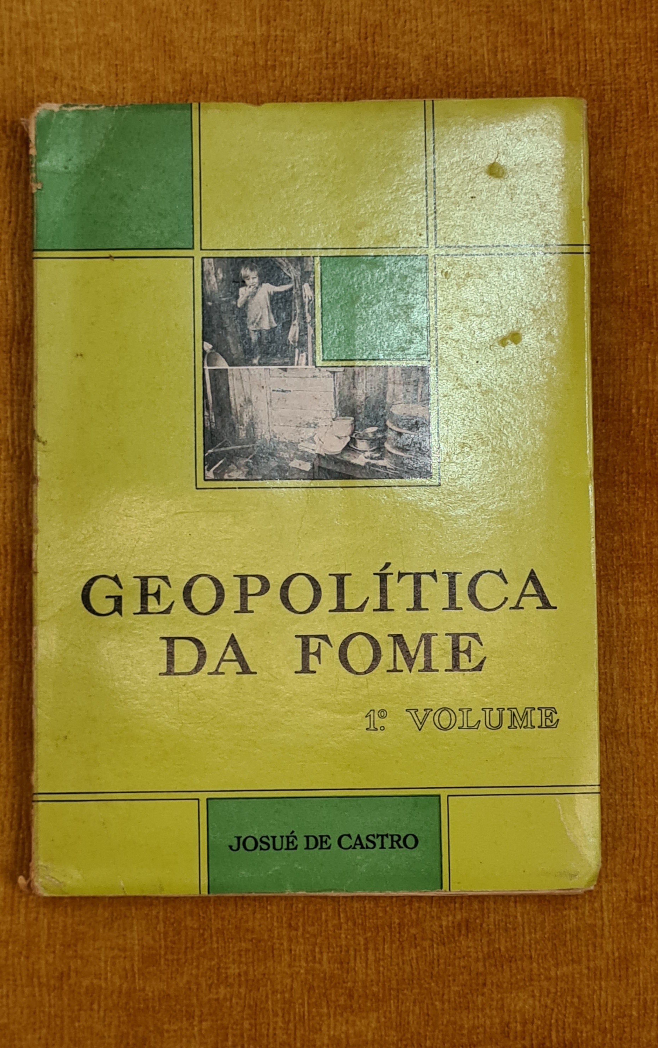 Geopolítica da fome 1º volume