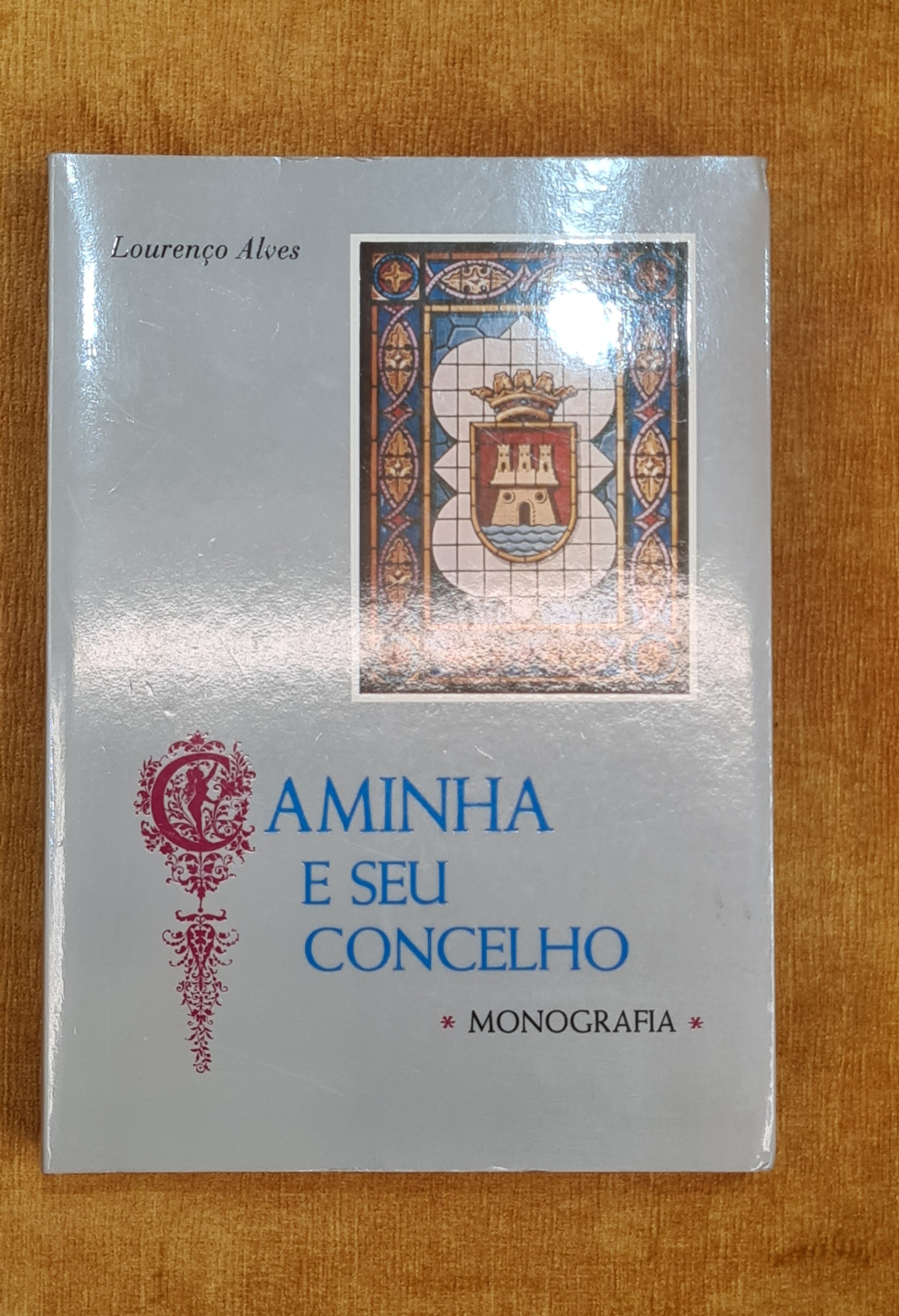 Caminha e o seu concelho (monografia)