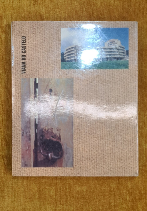 The city of Viana in the present and in the past - from Bandeira to Abelheira