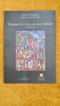 Cultural tourism in Alto Minho - a study