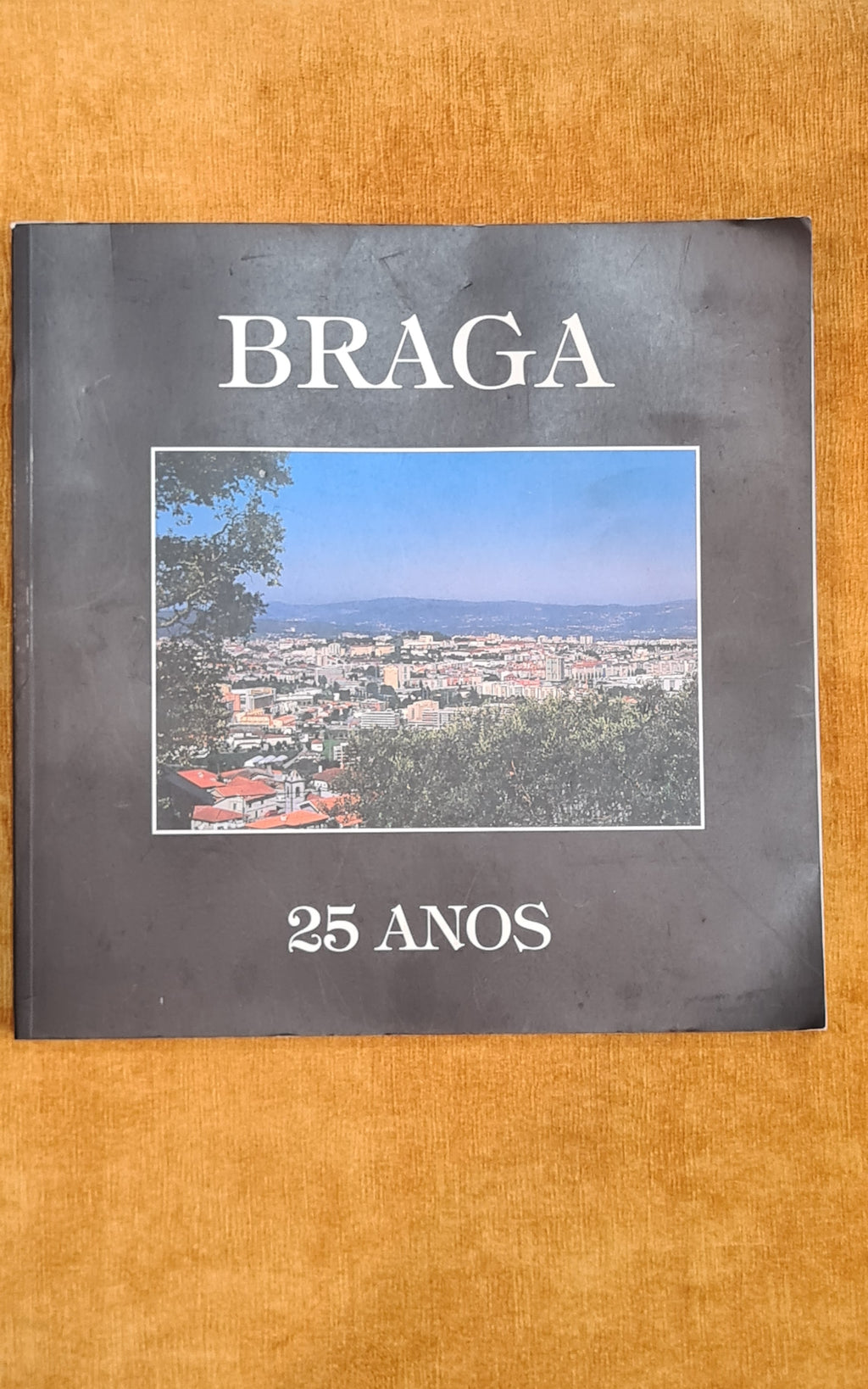 Braga 25 Anos