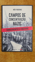 Nazi Concentration Camps: Survivors and Escapees