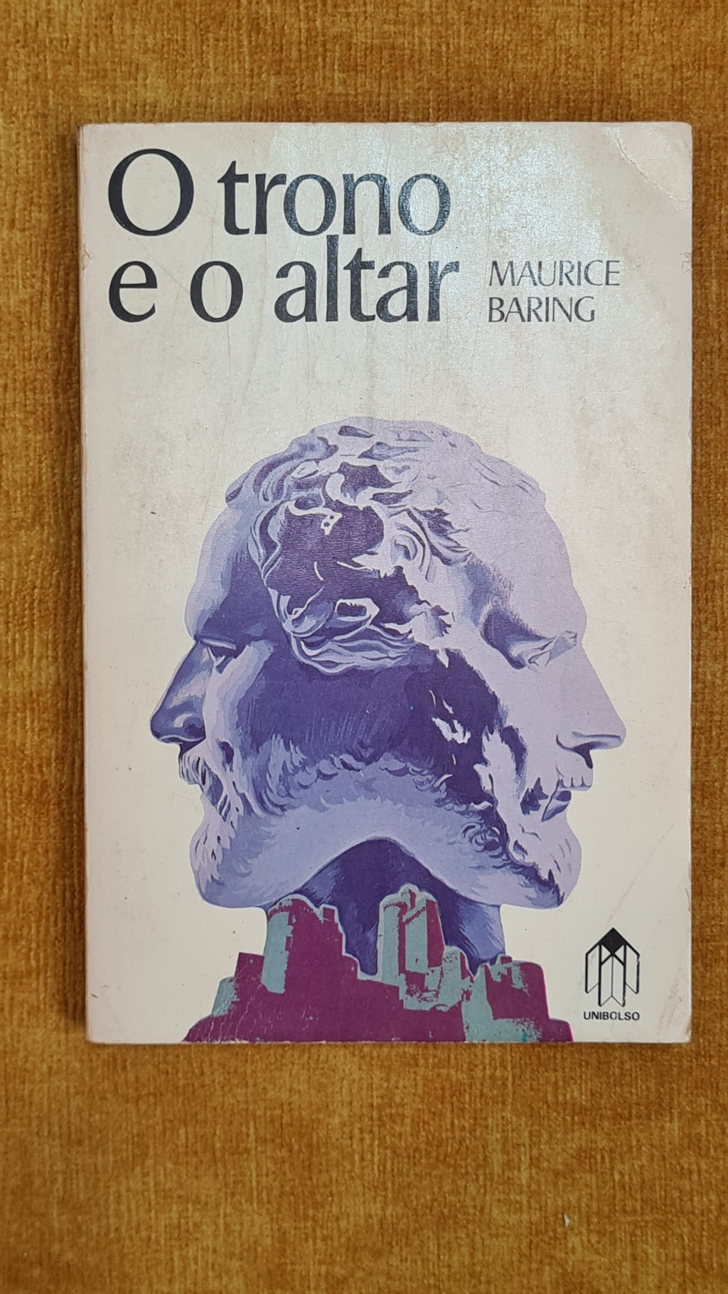 The Throne and the Altar - Unibolso Books nº 25