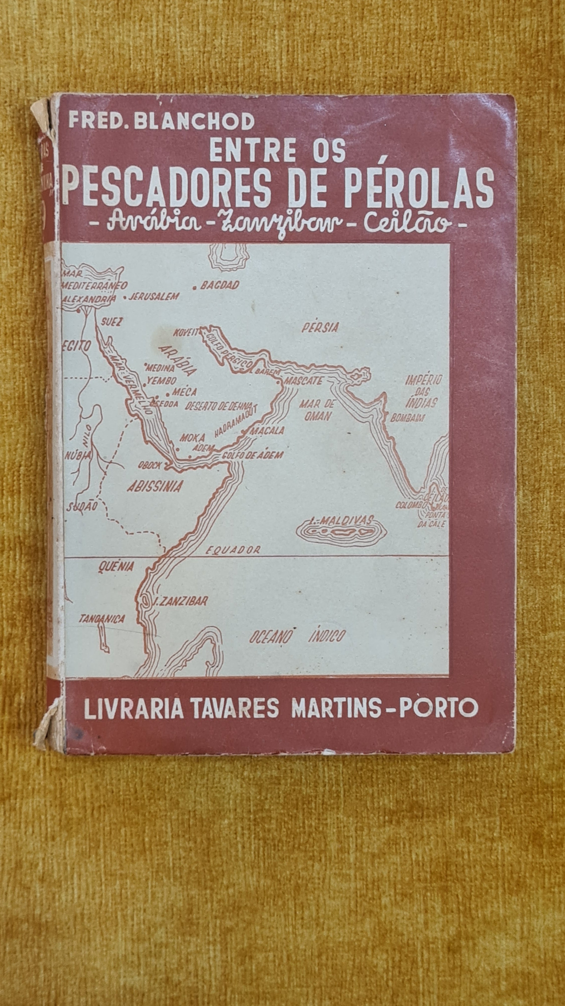 Entre os pescadores de pérolas: Arábia-Zanzibar-Ceilão