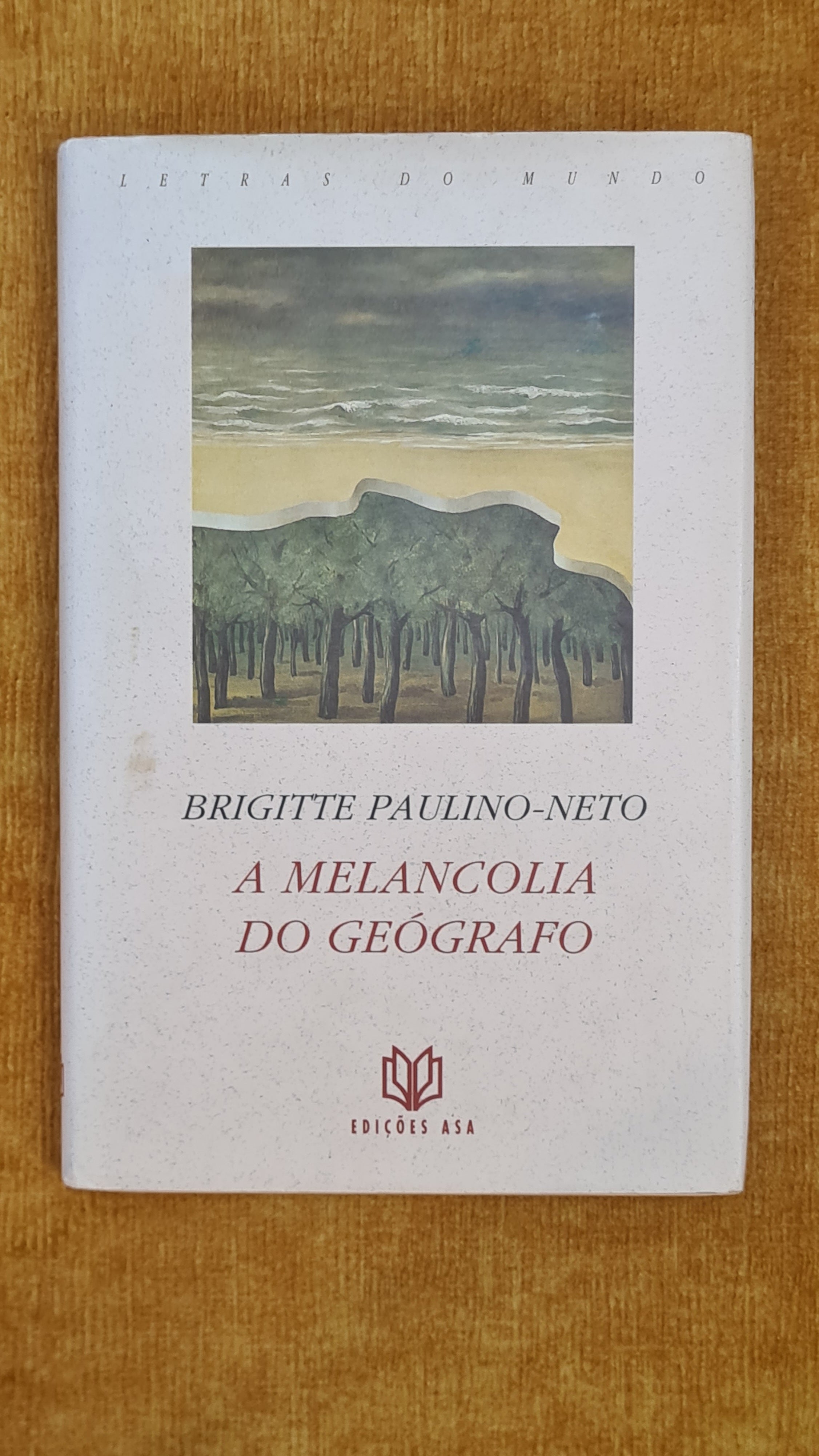 The Melancholy of the Geographer - Letters from the World
