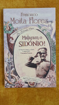 They killed Sidónio!