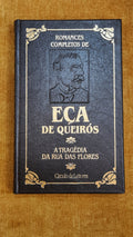 The Tragedy of the Street of Flowers - Complete Novels by Eça de Queirós