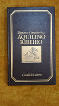 Complete Novels by Aquilino Ribeiro IV (The Man Who Killed the Devil)