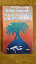 To die under the shade of palm trees