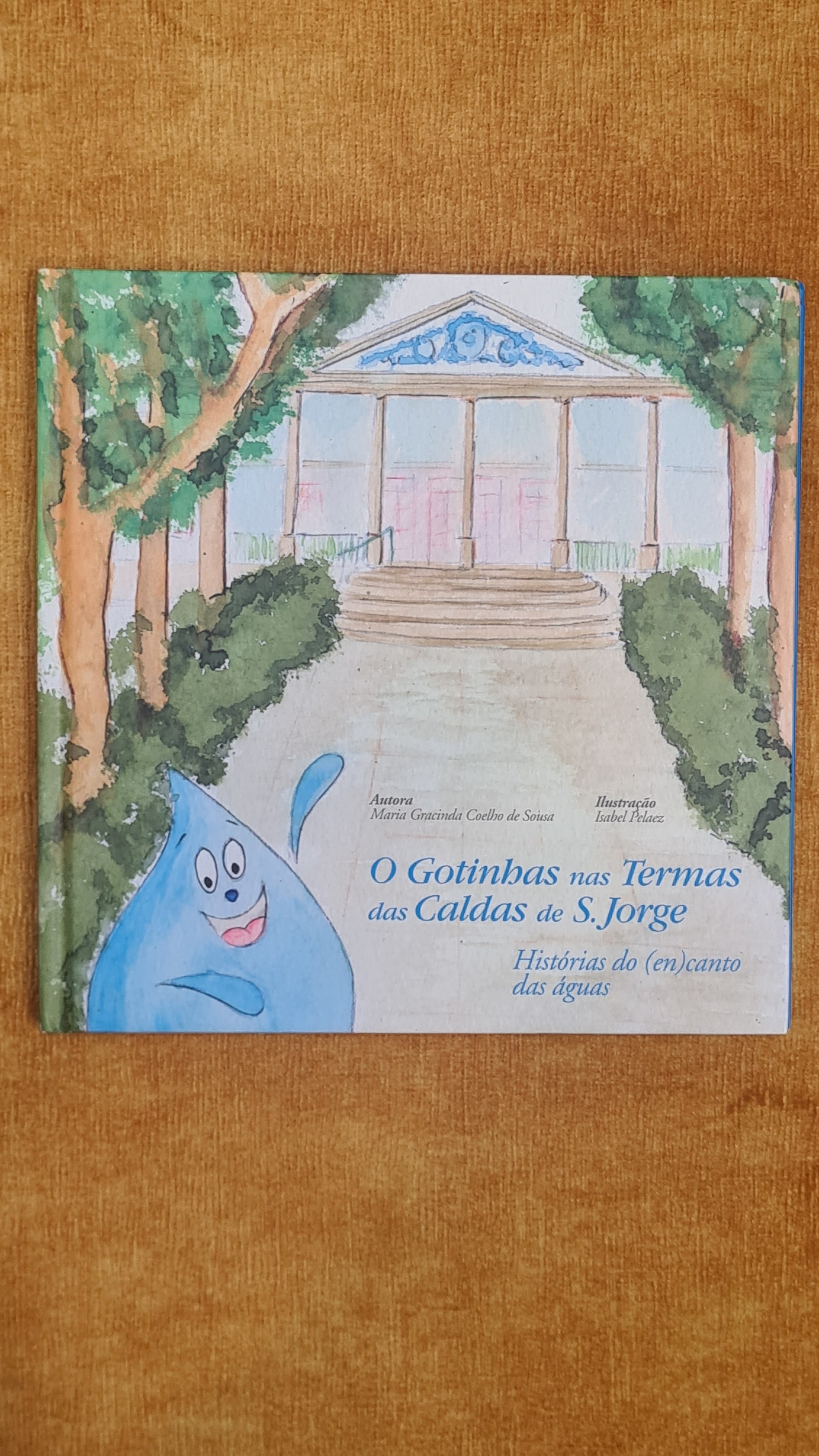 Droplets in the thermal baths of Caldas de S. Jorge