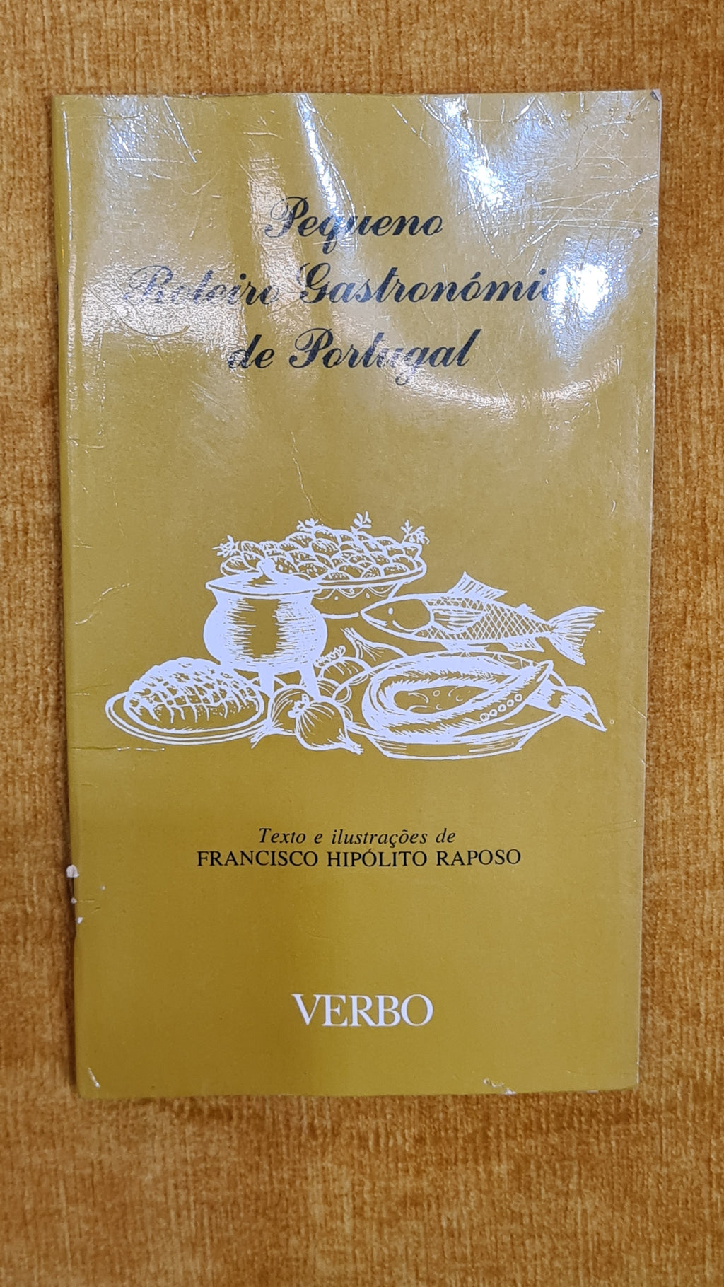 A Small Gastronomic Itinerary of Portugal