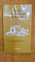 A Small Gastronomic Itinerary of Portugal