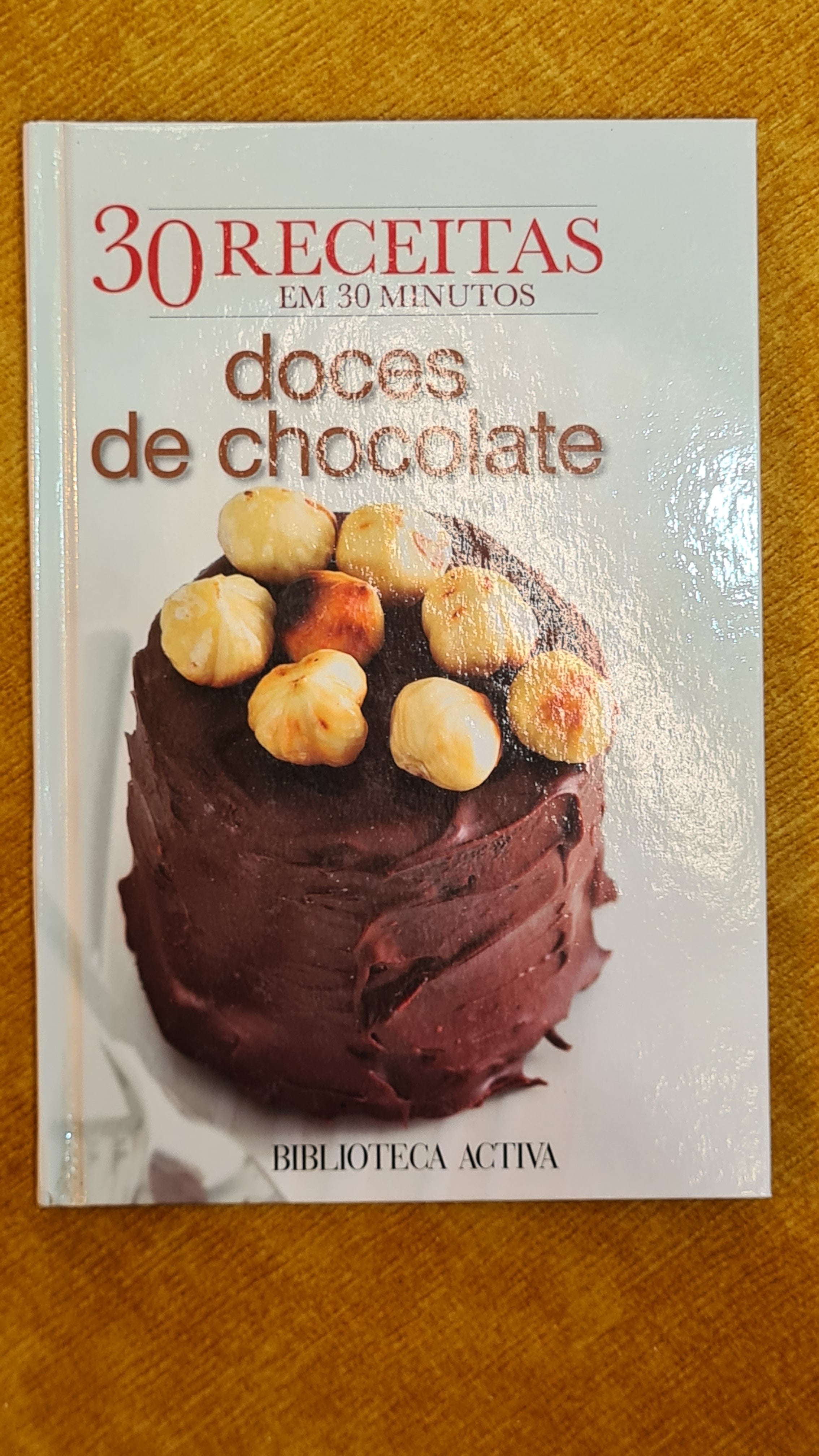 30 recipes in 30 minutes: chocolate desserts