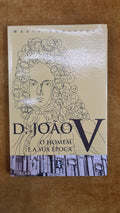 D. João V o homem e a sua época