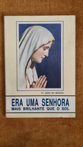 Era uma senhora mais brilhante que o sol