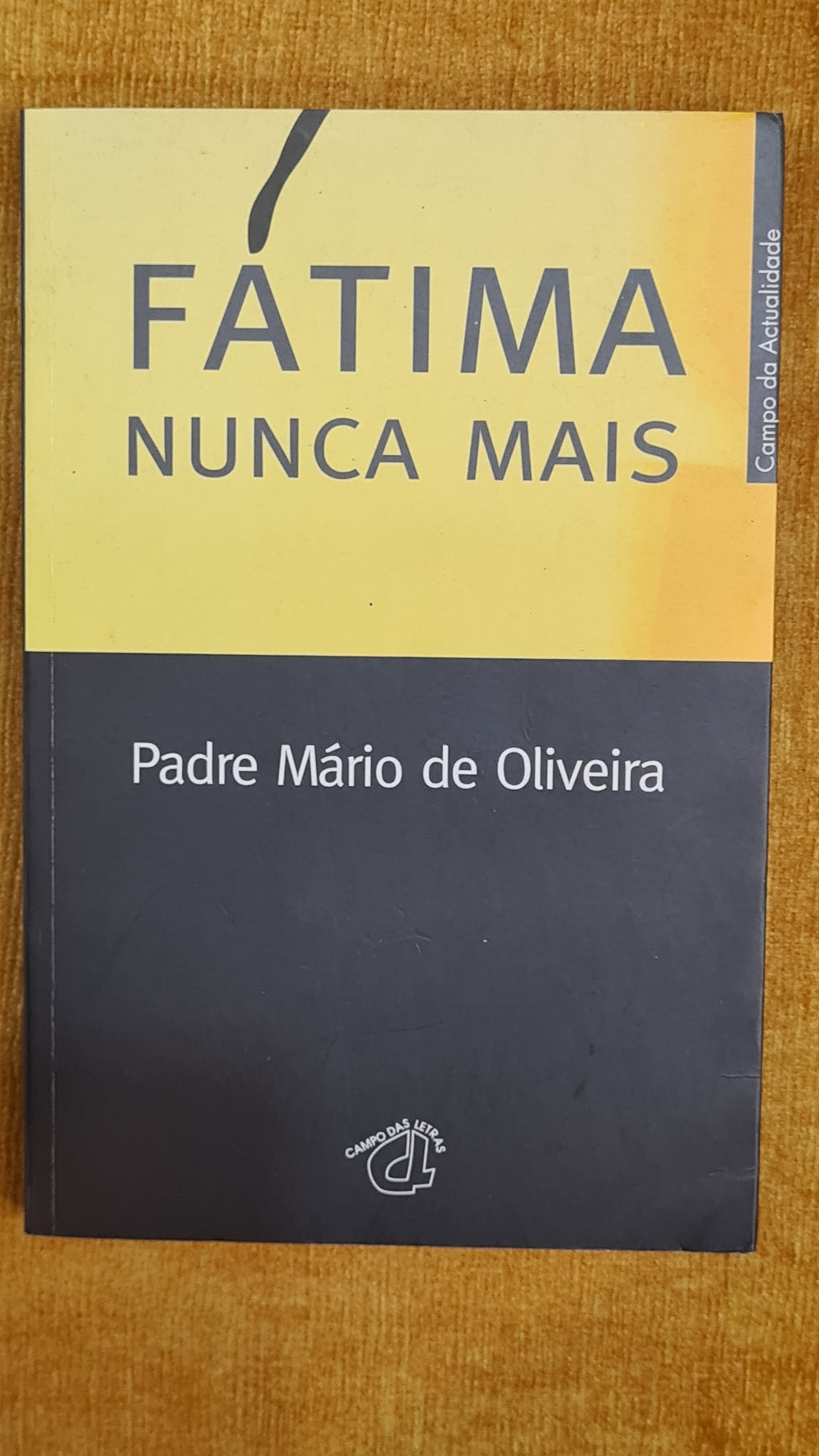 Fátima nunca mais