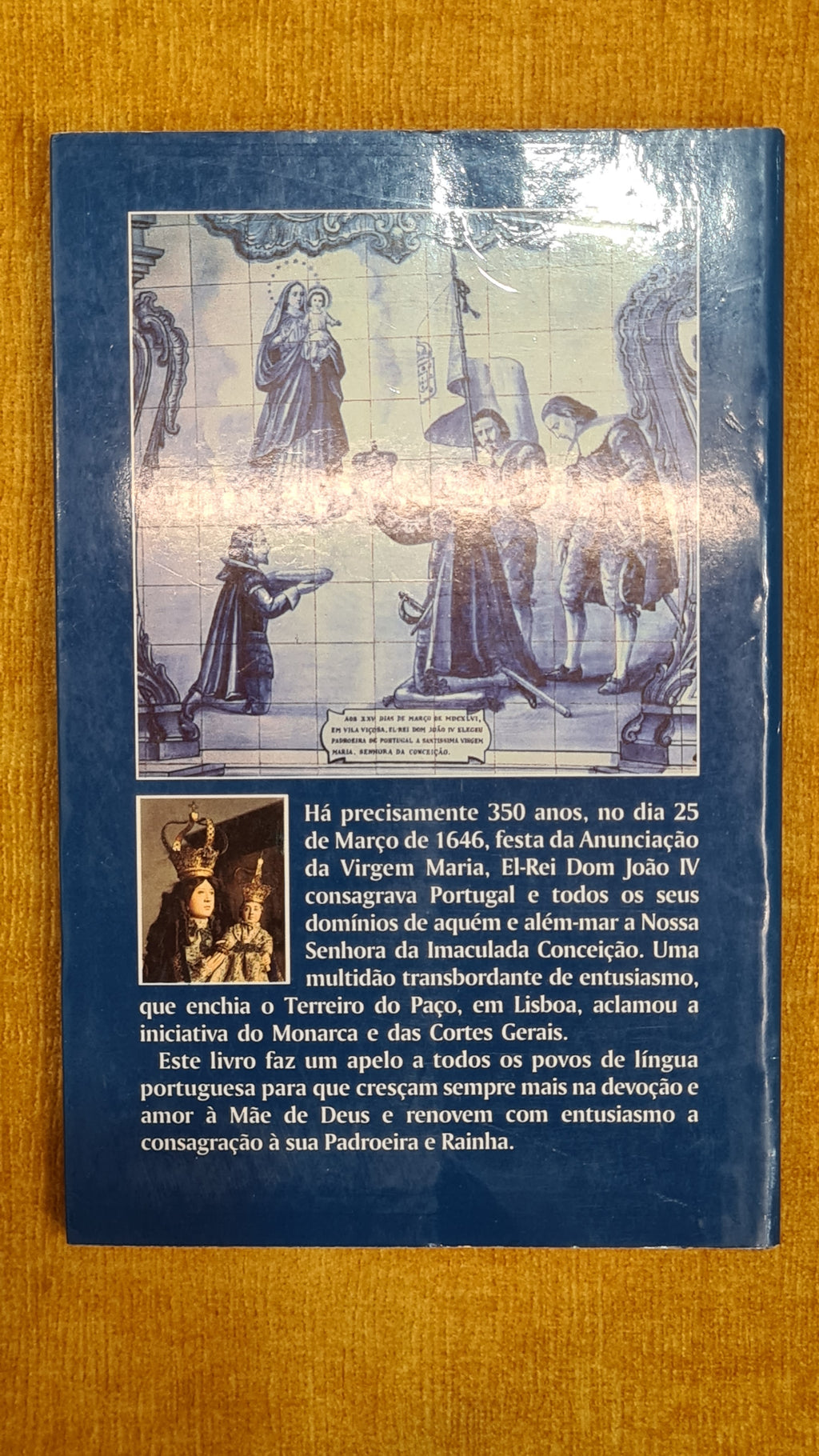 The Virgin Mary - Patroness and Queen of Portugal and of all Portuguese-speaking peoples