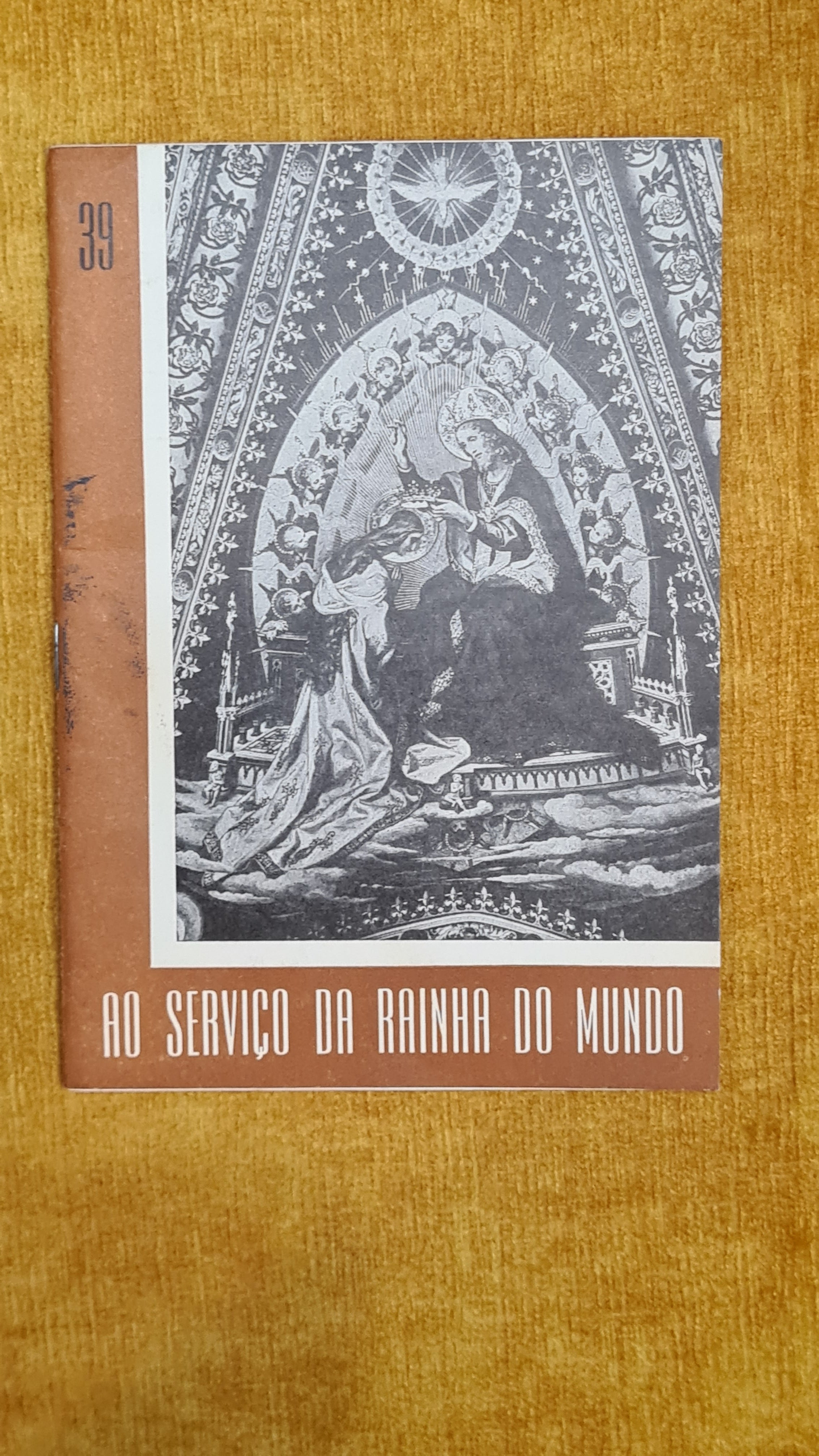 At the service of the Queen of the world