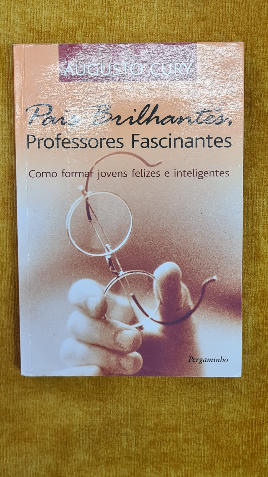 Brilliant parents fascinating teachers - how to raise happy and intelligent children