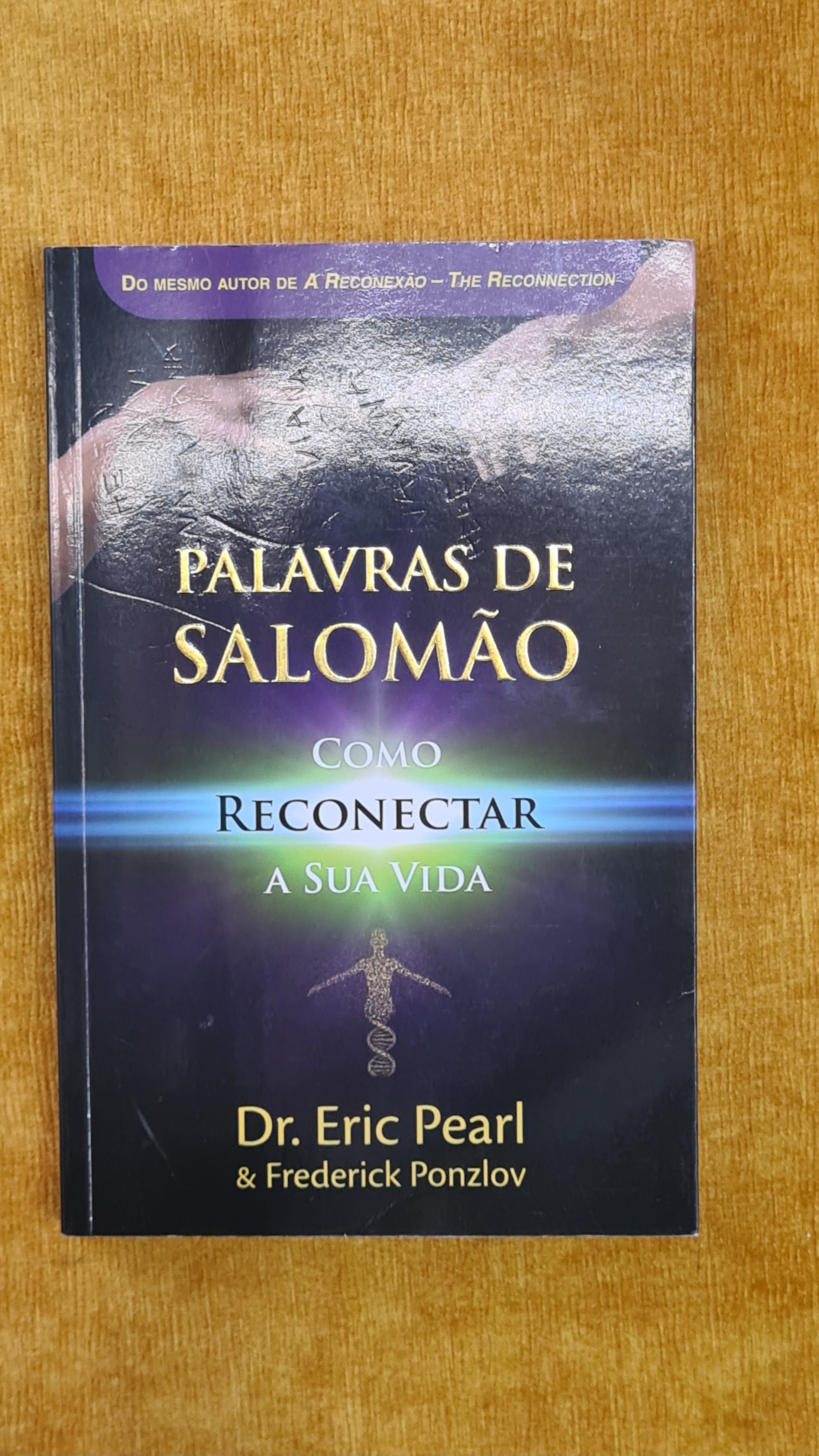 Solomon's Words - How to Reconnect Your Life