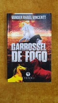 Carousel of Fire