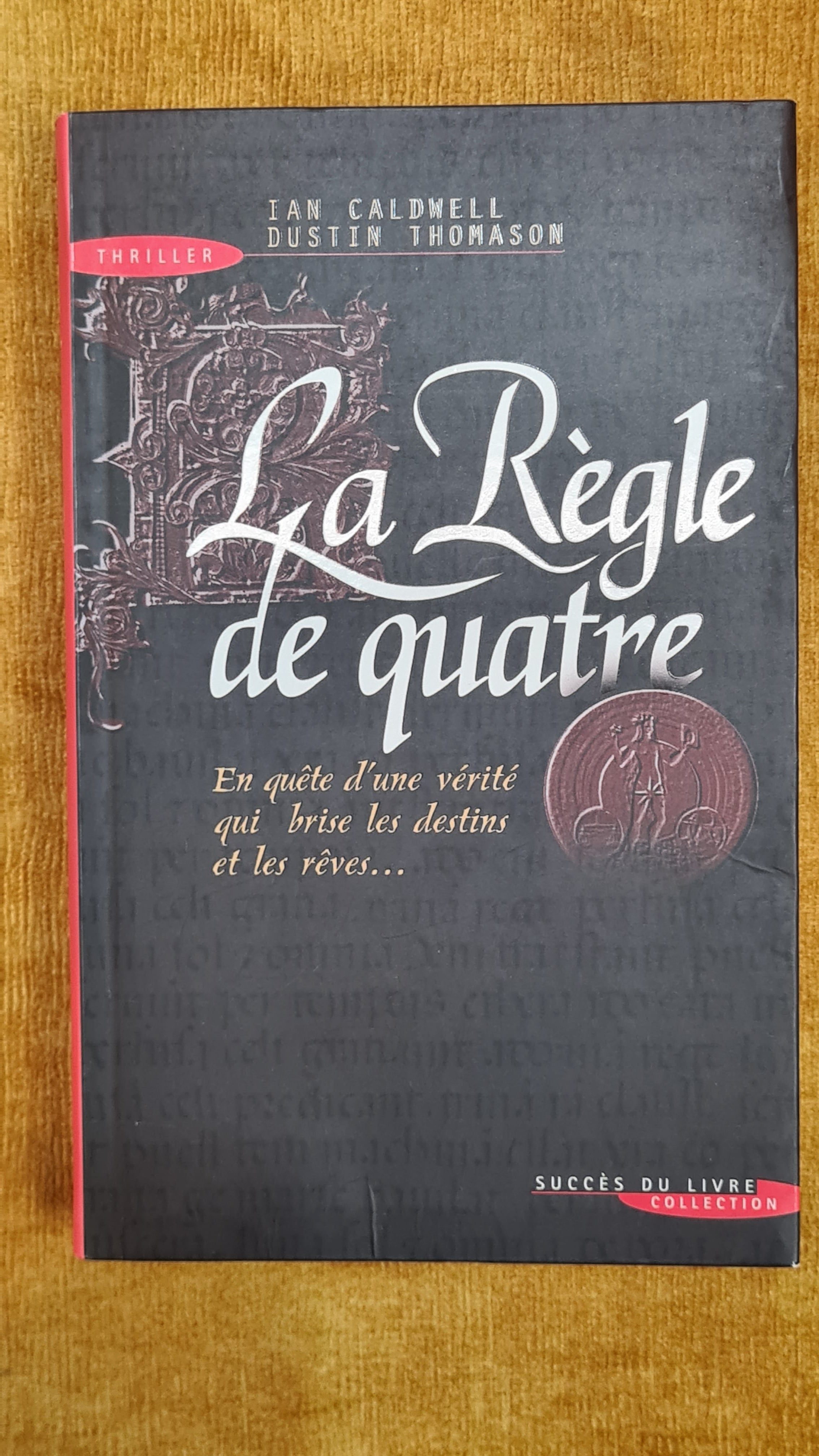 La Règle de quatre