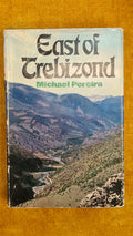 East of Trebizond