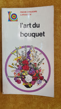 l'art du bouquet - poche couleurs larousse 16