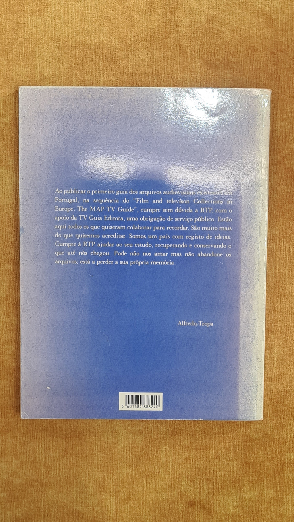 Guide to Audiovisual Archives in Portugal, including the most significant Portuguese Photographic and Sound Collections