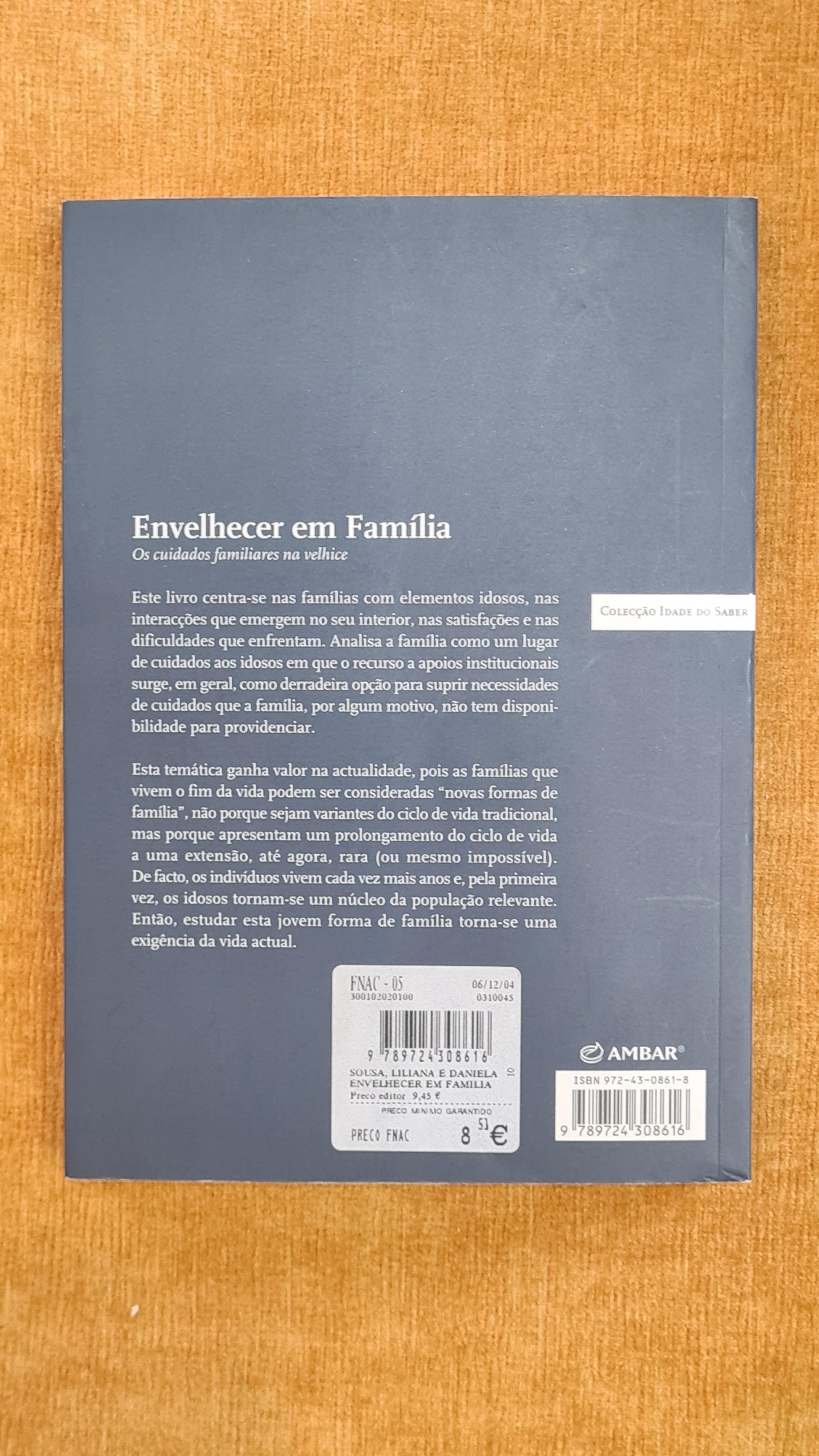 Envelhecer em família - os cuidados familiares na velhice