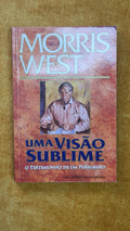A Sublime Vision - The Testimony of a Pilgrim