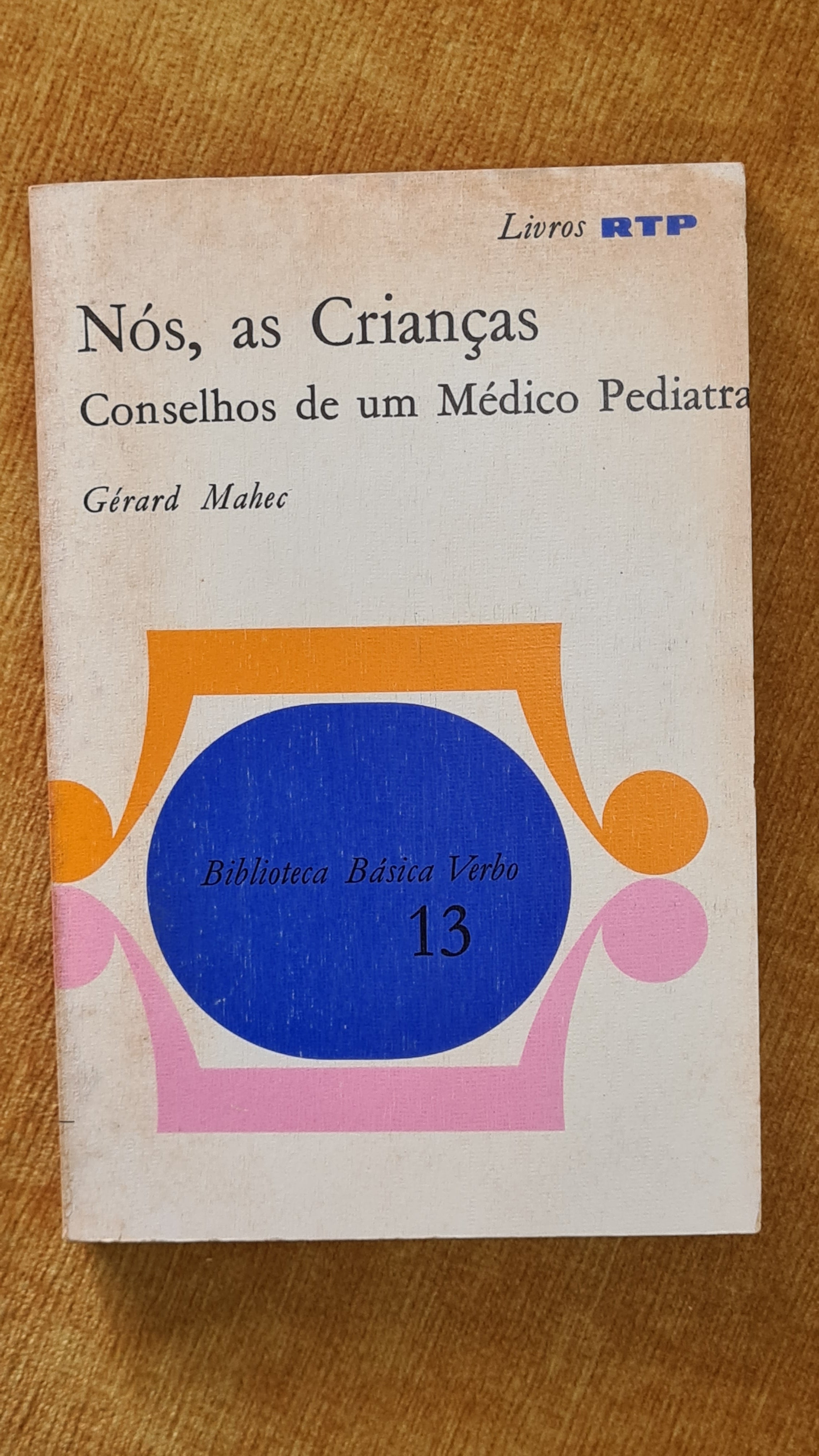 We, the Children: Advice from a Paediatrician - RTP Books 13
