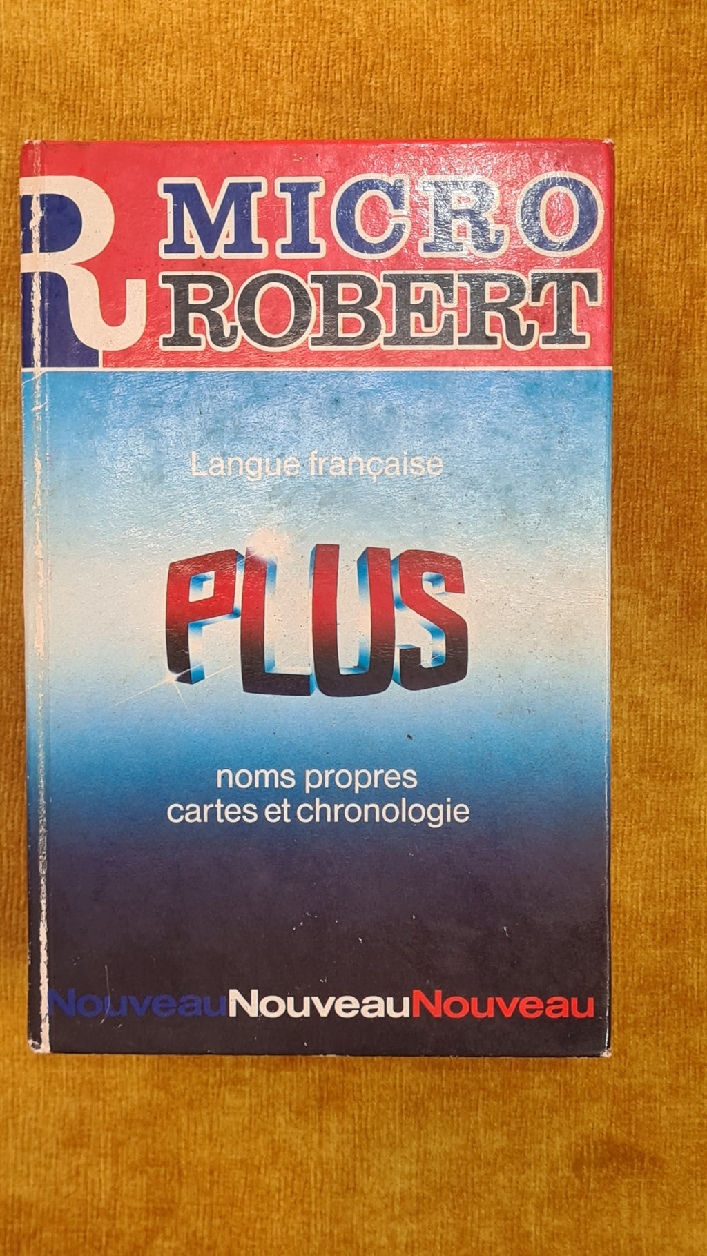 Le Micro-Robert, langue française plus