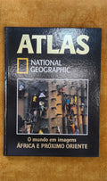 Atlas National Geographic 21 - O mundo em Imagens Africa e próximo Oriente