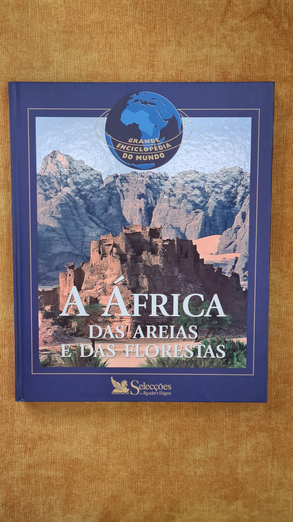 Africa of the Sands and Forests - Great Encyclopedia of the World