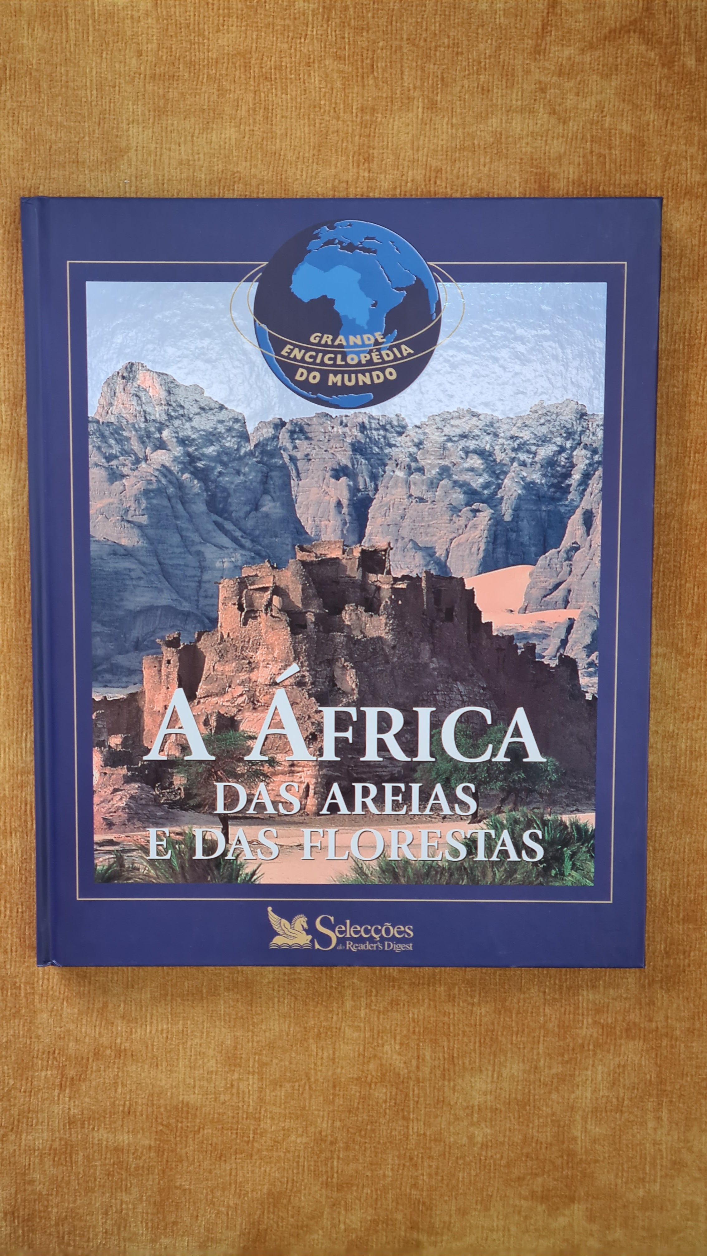 Africa of the Sands and Forests - Great Encyclopedia of the World