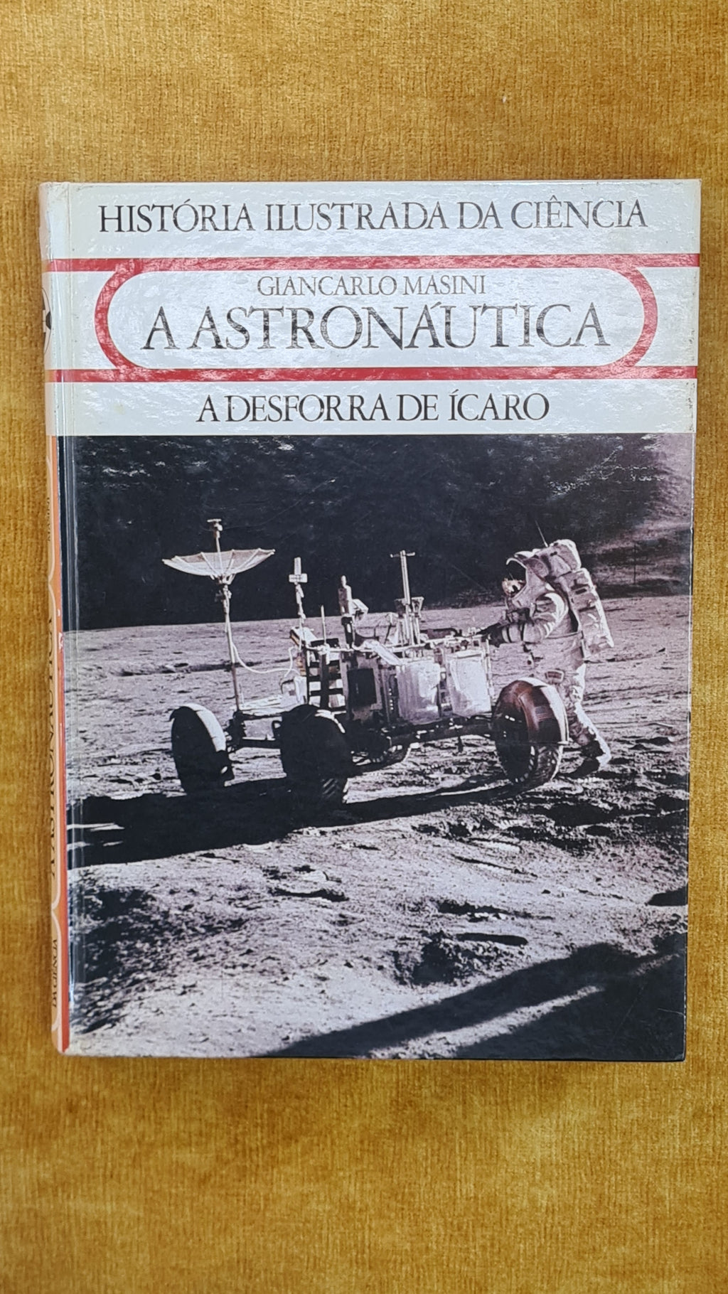 Astronautics: Icarus's Revenge - An Illustrated History of Science