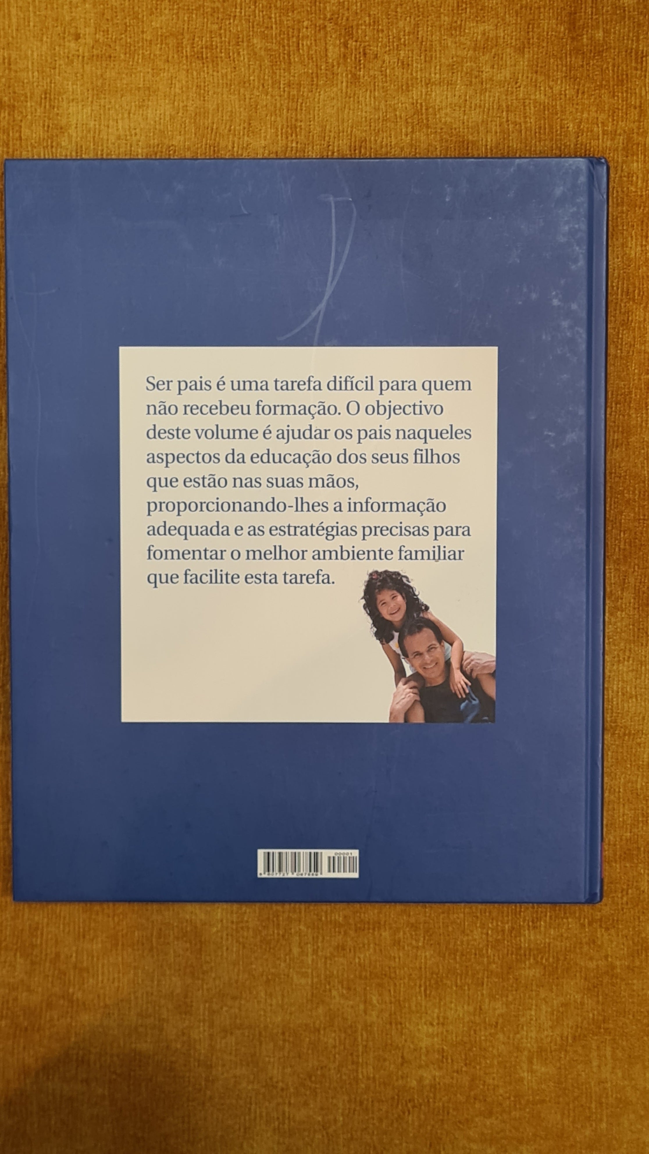 Enciclopédia dos pais 1 - Como ser melhores pais Parte I