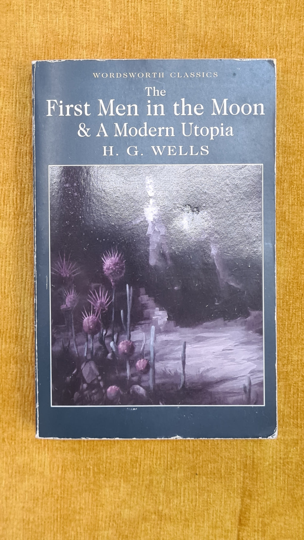 The first men in the moon & a modern utopia