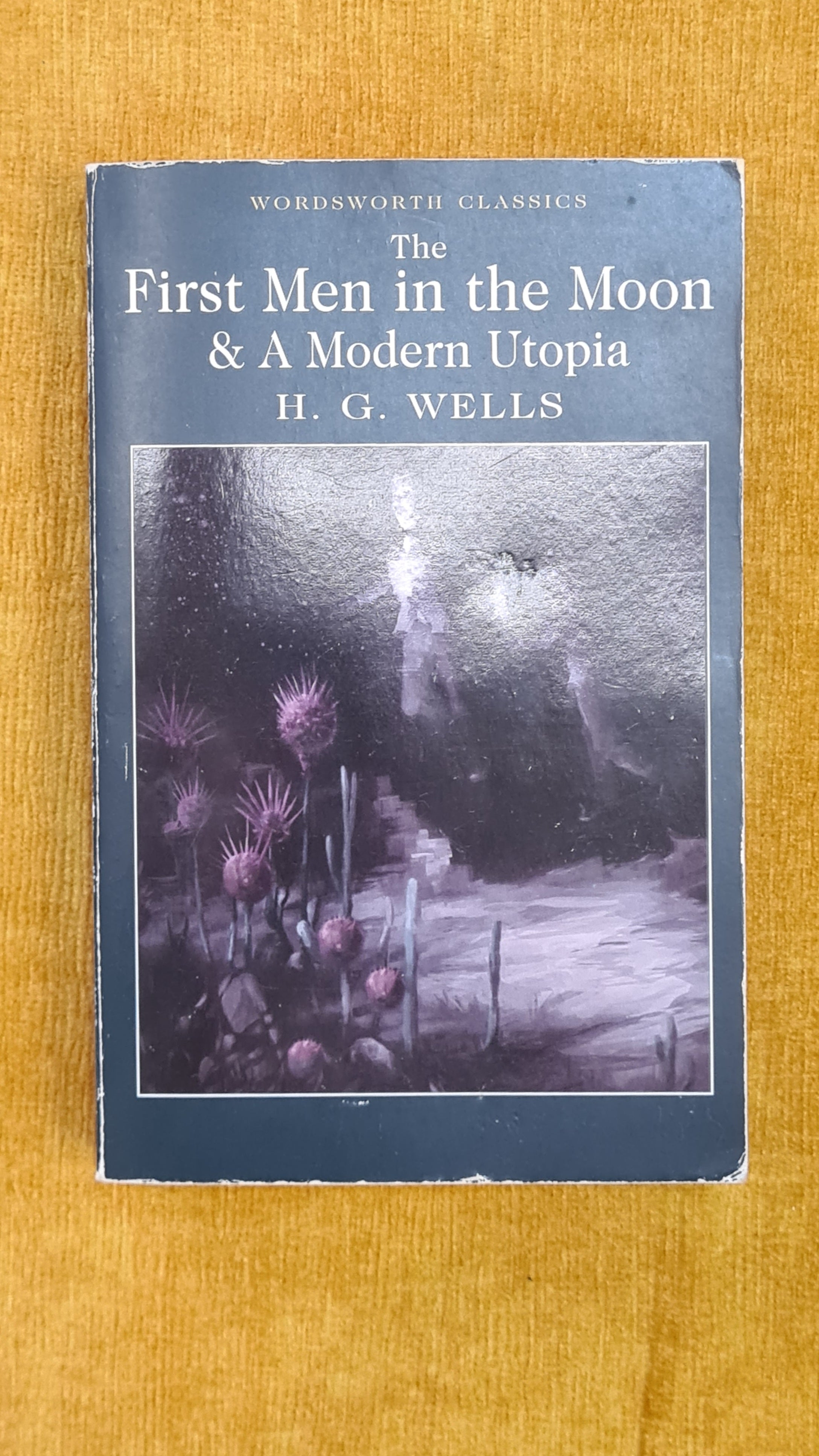 The first men in the moon & a modern utopia
