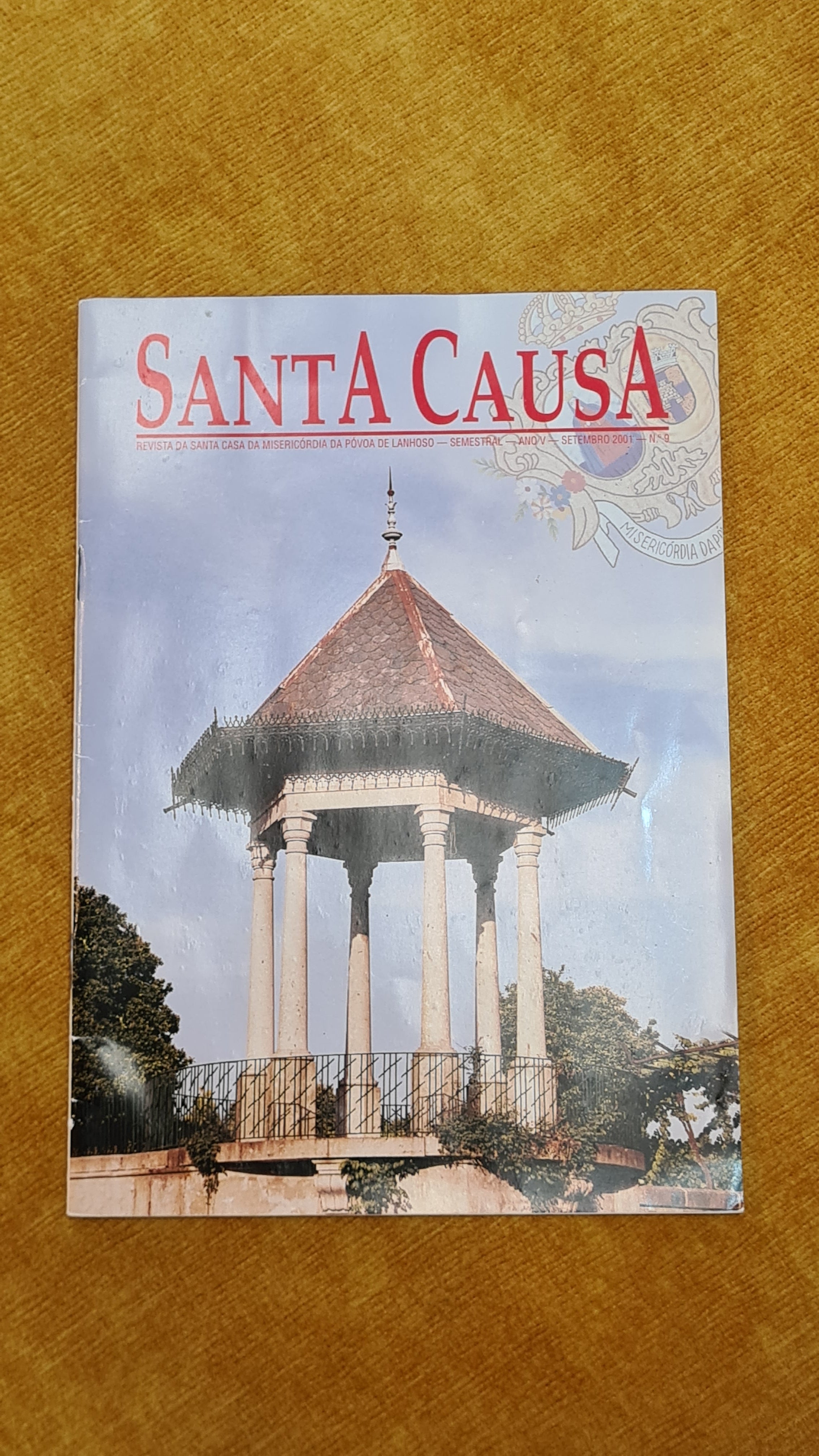 Santa causa - magazine of Santa Casa da Misericórdia de Póvoa de Lanhoso Year V No. 9