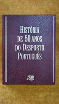 História de 50 anos do desporto português
