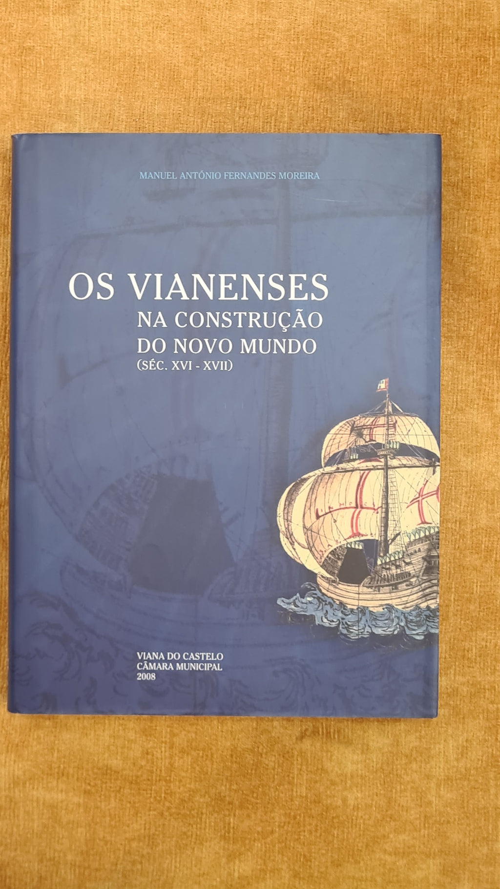 Os vianenses na construção do novo mundo