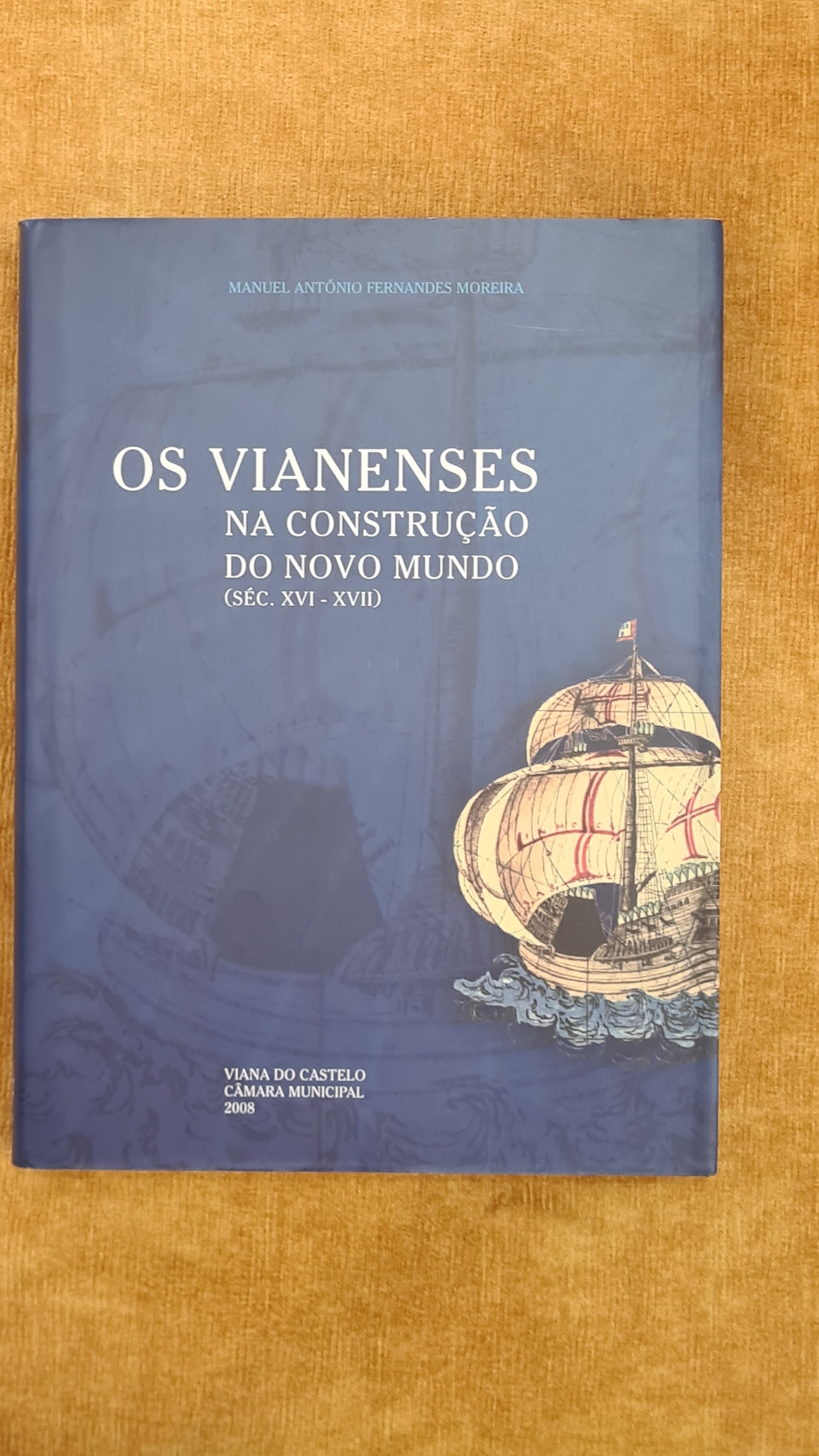 Os vianenses na construção do novo mundo
