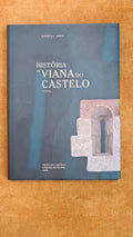 História de Viana do Castelo 1º Vol.