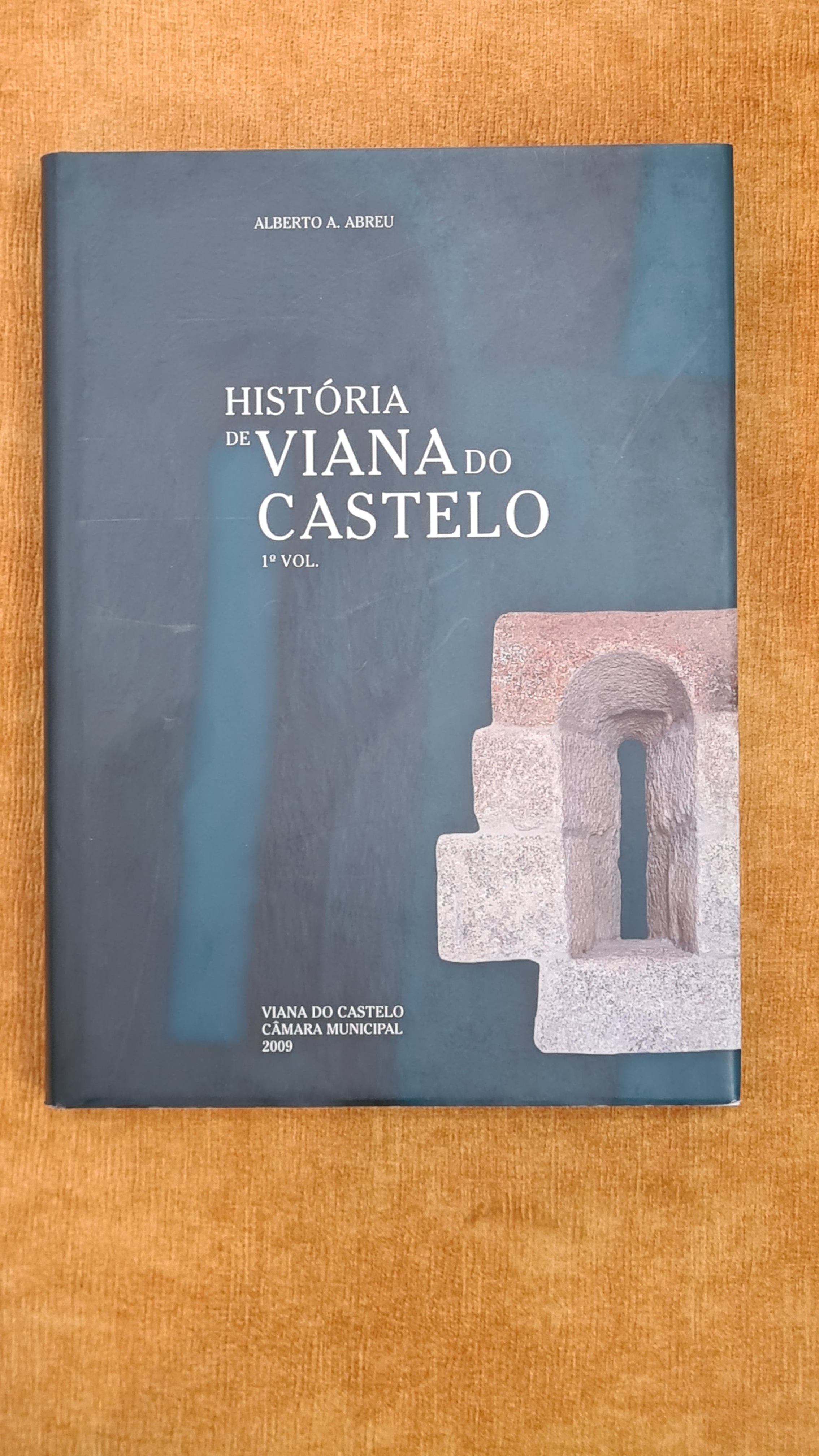 História de Viana do Castelo 1º Vol.