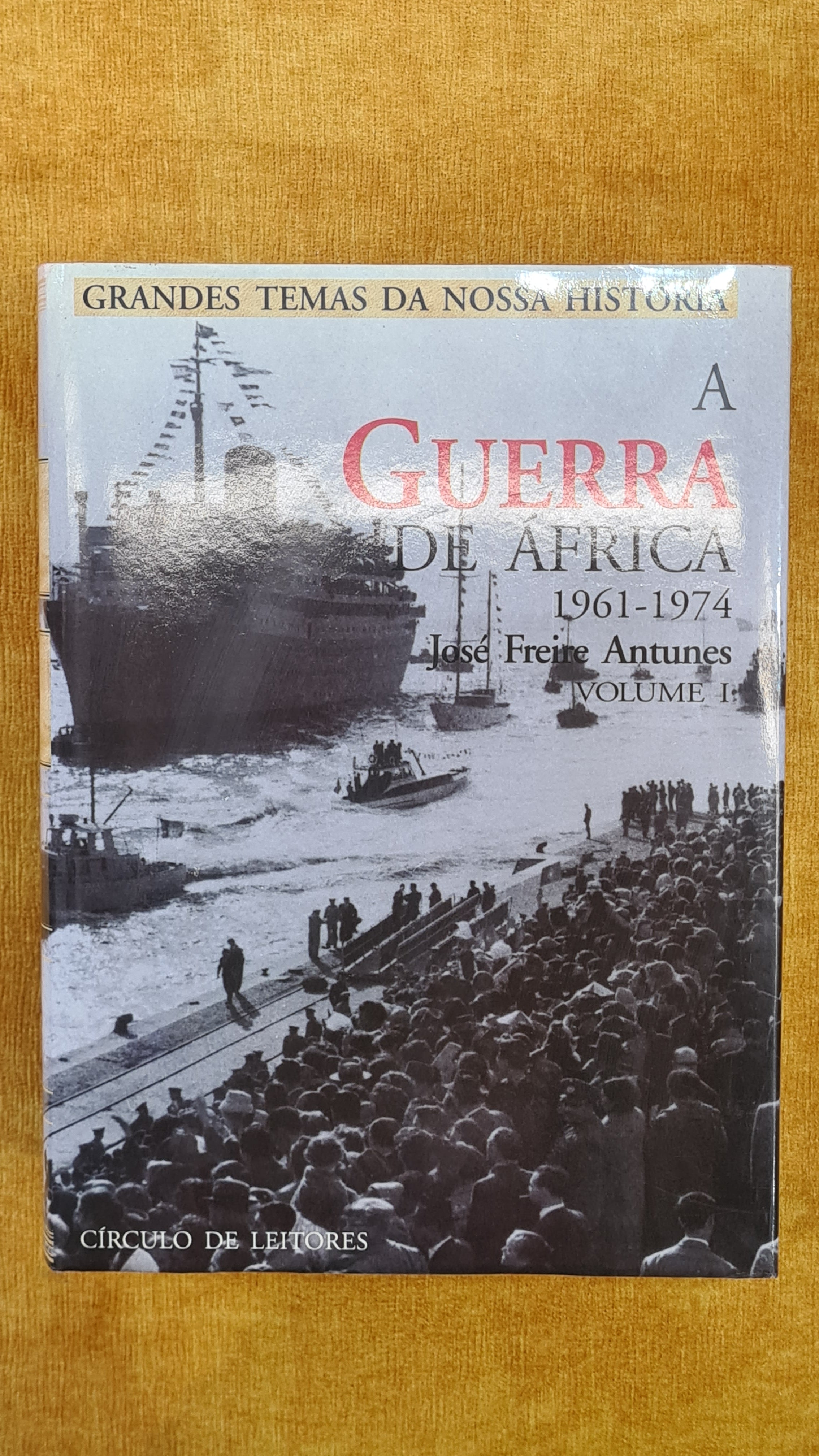 A guerra de África 1961-1974 - Grandes temas da nossa história