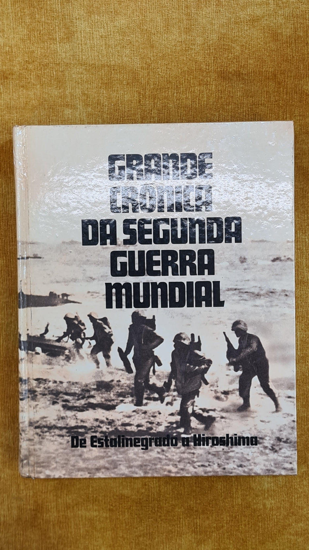 Grande crónica da segunda guerra mundial