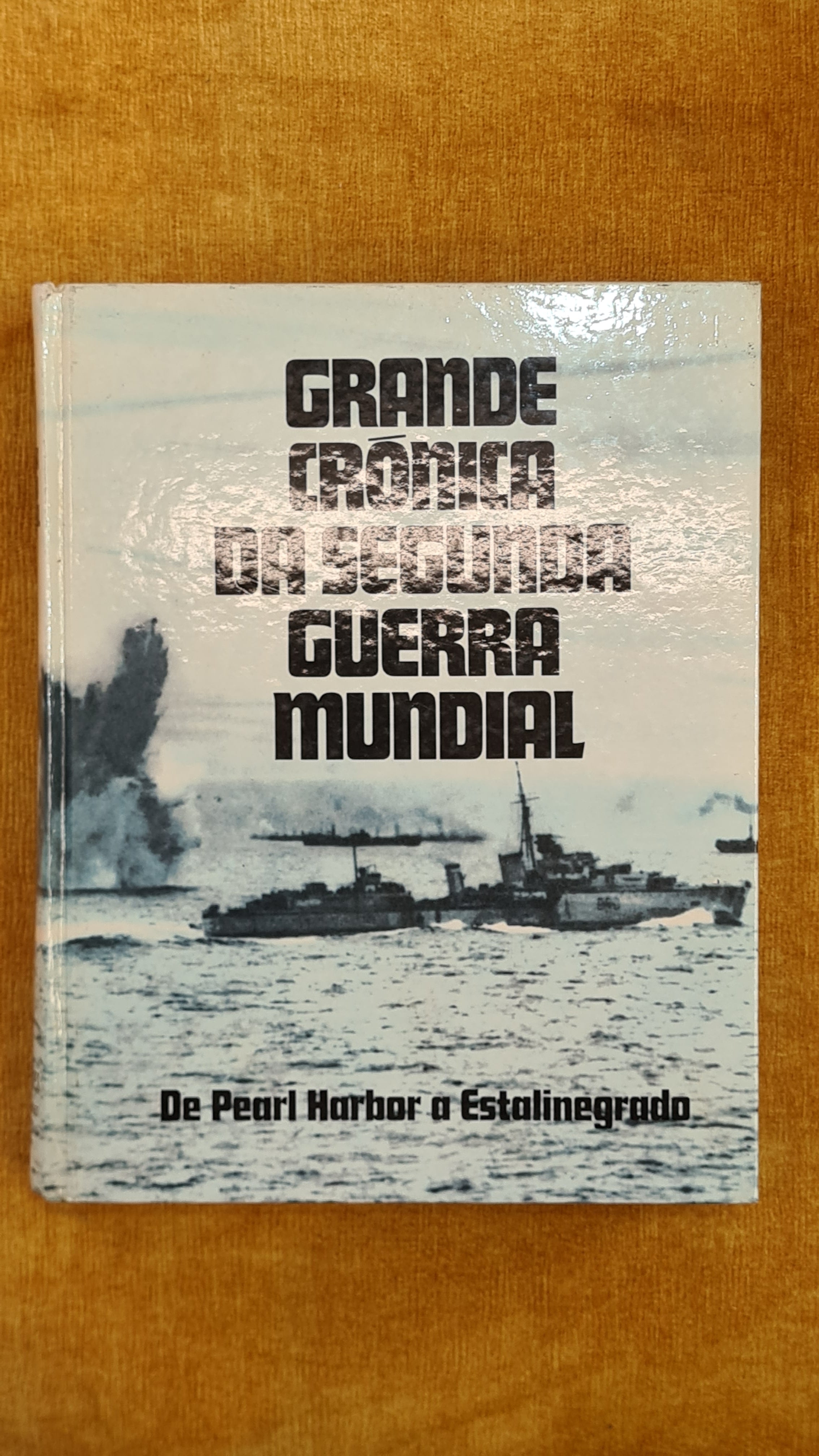 Grande crónica da segunda guerra mundial